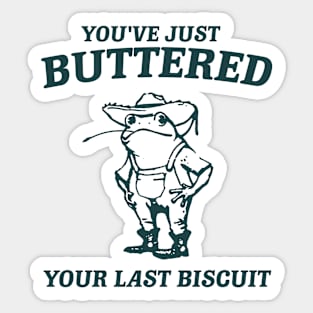 You've Just Buttered Your Last Biscuit Vintage Style Shirt, Retro Unisex Adult T Shirt, Vintage Frog T Shirt, Nostalgia Sticker